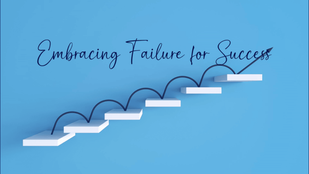 Embracing Failure